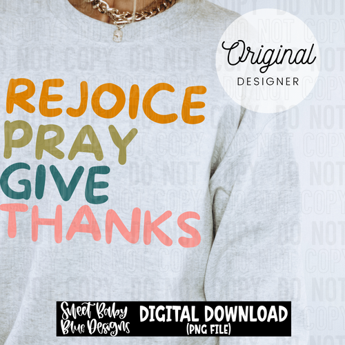 Rejoice pray give thanks - 2025 - PNG file- Digital Download