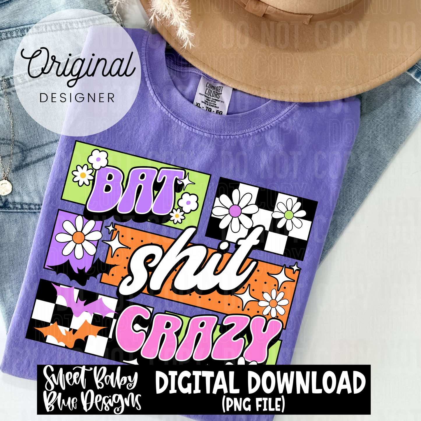 Bat shit crazy- Halloween - 2025 - PNG file- Digital Download