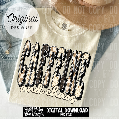 Caffeine and chaos - 2025 - PNG file- Digital Download