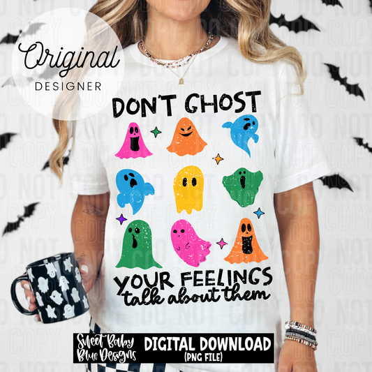 Don't ghost your feelings- Mental health- Halloween - 2025 - PNG file- Digital Download