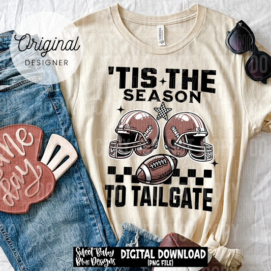 Tis the season to tailgate - 2025 - PNG file- Digital Download
