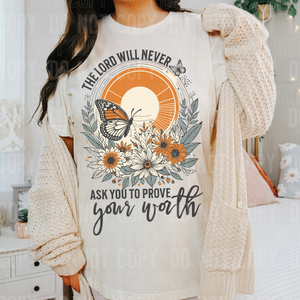 The Lord will never ask you to prove your worth - 5 AVAILABLE ON WEBSITE ONLY- 2025 - PNG file- Digital Download