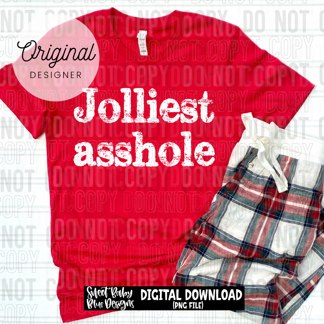 Jolliest asshole - 2025 - PNG file- Digital Download