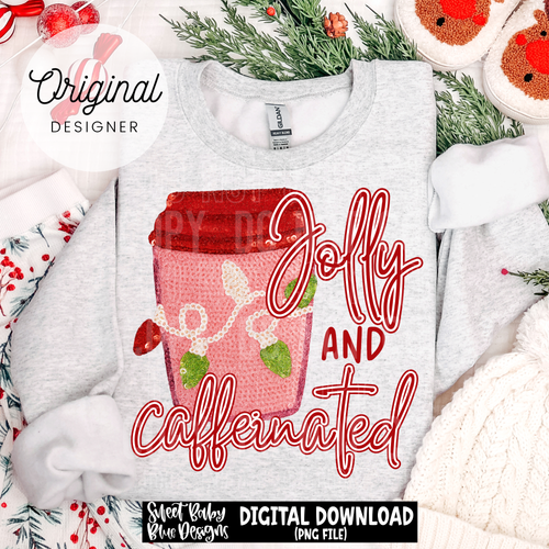 Jolly and caffeinated - 2025 - PNG file- Digital Download