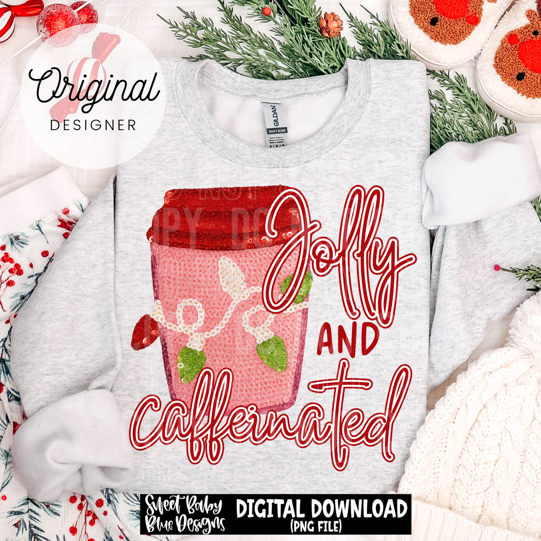 Jolly and caffeinated - 2025 - PNG file- Digital Download