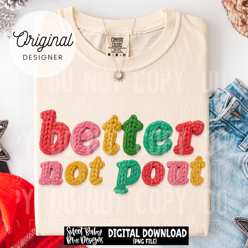 Better not pout - Christmas - Faux yarn - 2025 - PNG file- Digital Download
