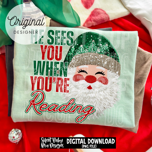 He sees you when you're reading- Christmas - 2025 - PNG file- Digital Download