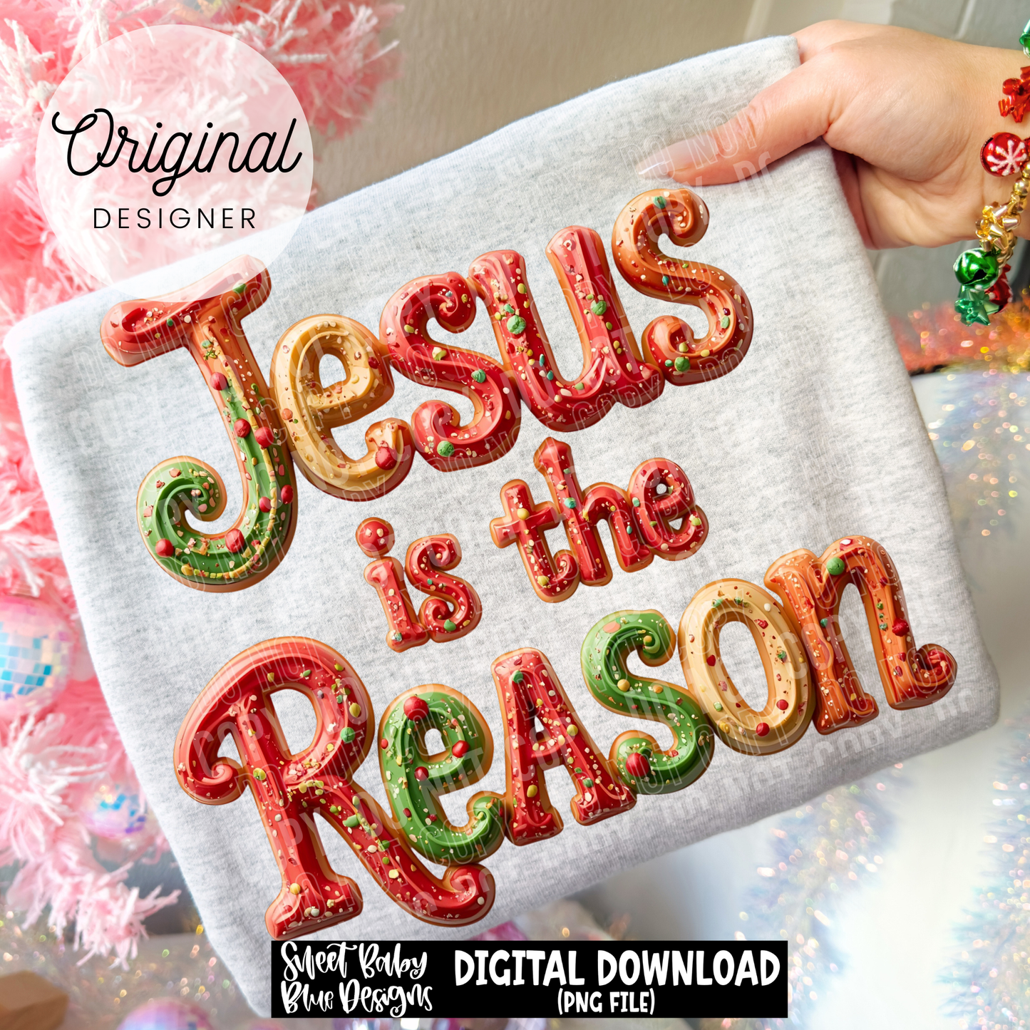 Jesus is the reason - Faux cookie - Christmas - 2025 - PNG file- Digital Download