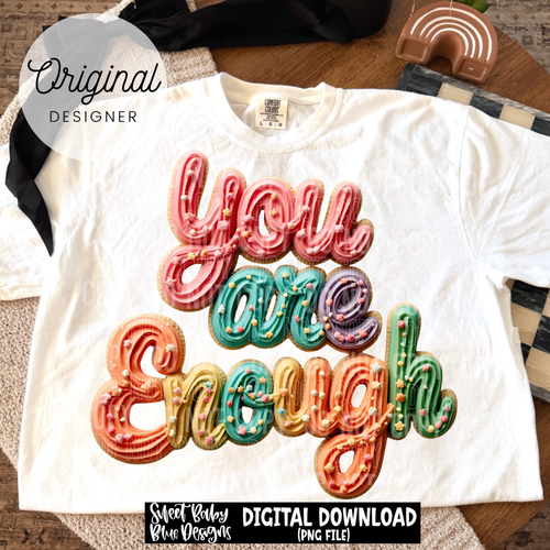 You are enough - Faux cookie - Christmas - 2025 - PNG file- Digital Download