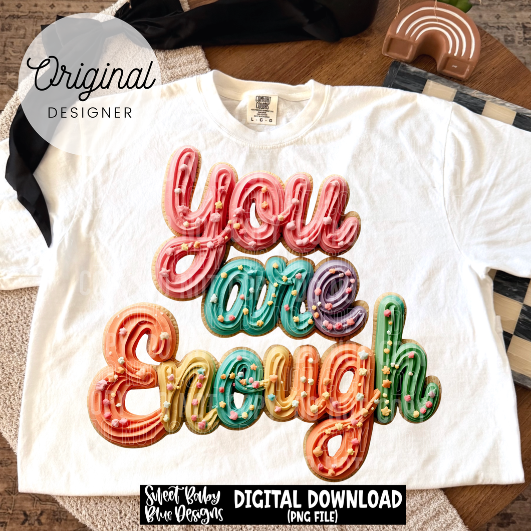 You are enough - Faux cookie - Christmas - 2025 - PNG file- Digital Download