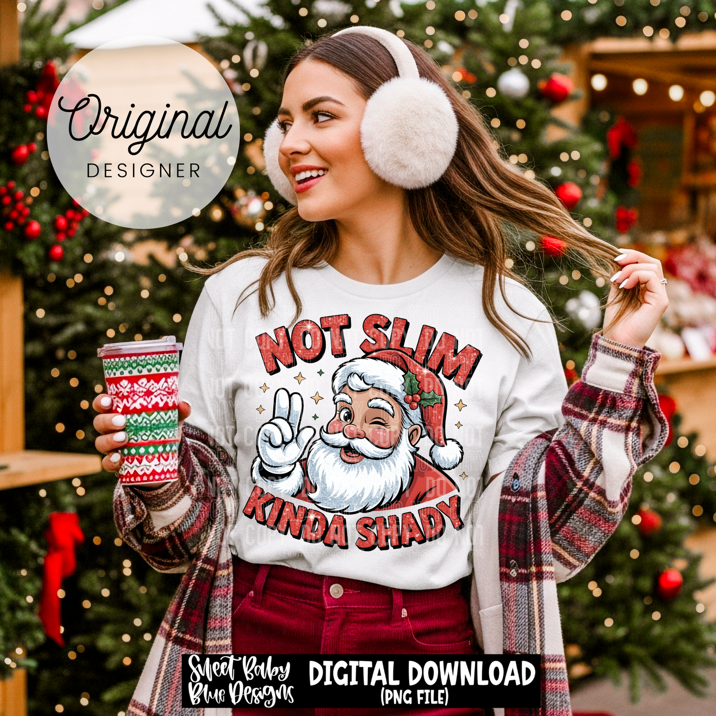 Not slim kinda shady - Christmas - 2025 - PNG file- Digital Download