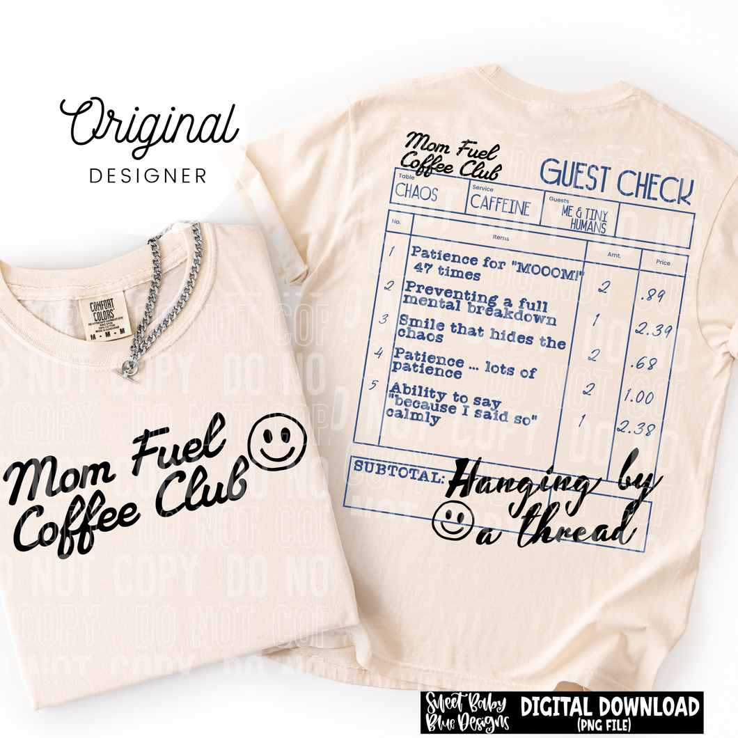 Mom fuel coffee club - 2025 - PNG file- Digital Download