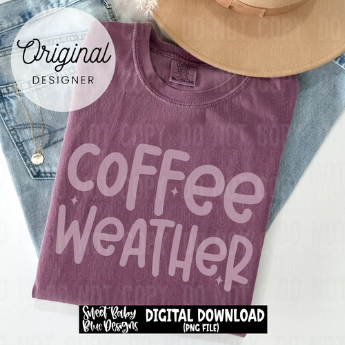 Coffee weather - Black and White font - 2025 - PNG file- Digital Download