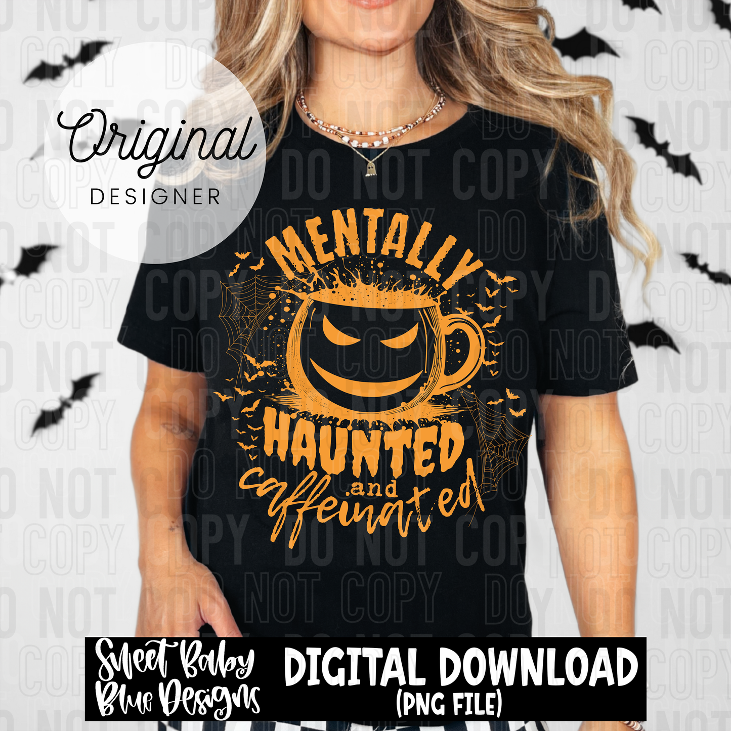 Mentally haunted and caffeinated - 2025 - PNG file- Digital Download