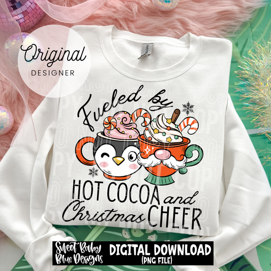 Fueled by hot cocoa and Christmas cheer - 2025 - PNG file- Digital Download