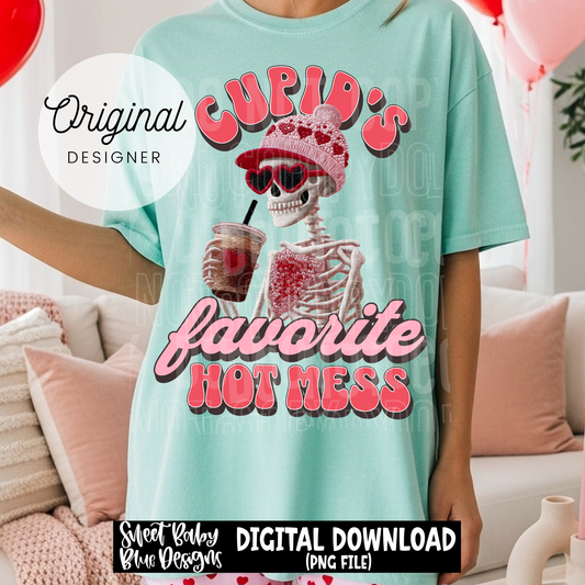 Cupid's Favorite Hot Mess- Skeleton - Valentine's Day - 2026 - PNG file- Digital Download