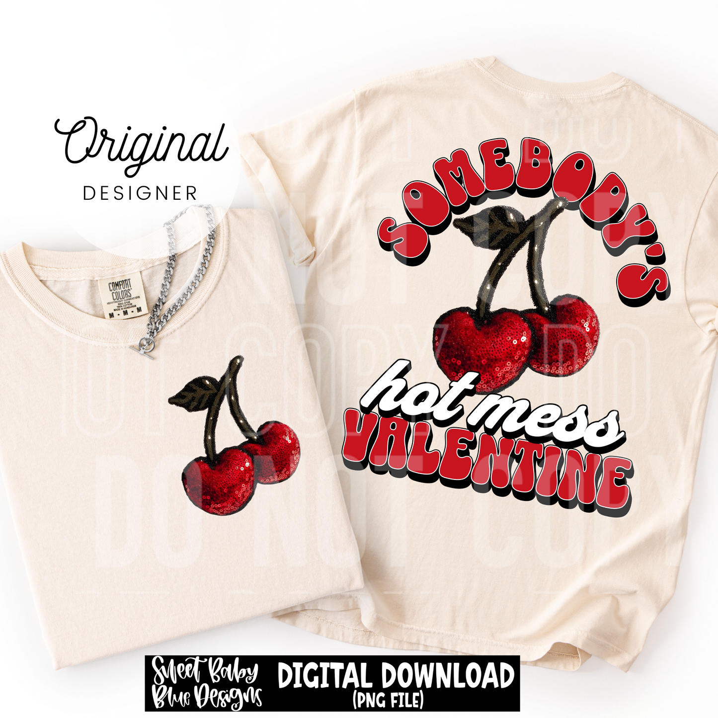 Somebody's Hot Mess Valentine- Valentine's Day - 2026 - PNG file- Digital Download
