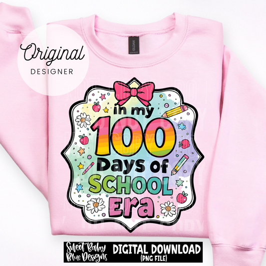 In My 100 Days of School Era - 2026 - PNG file- Digital Download