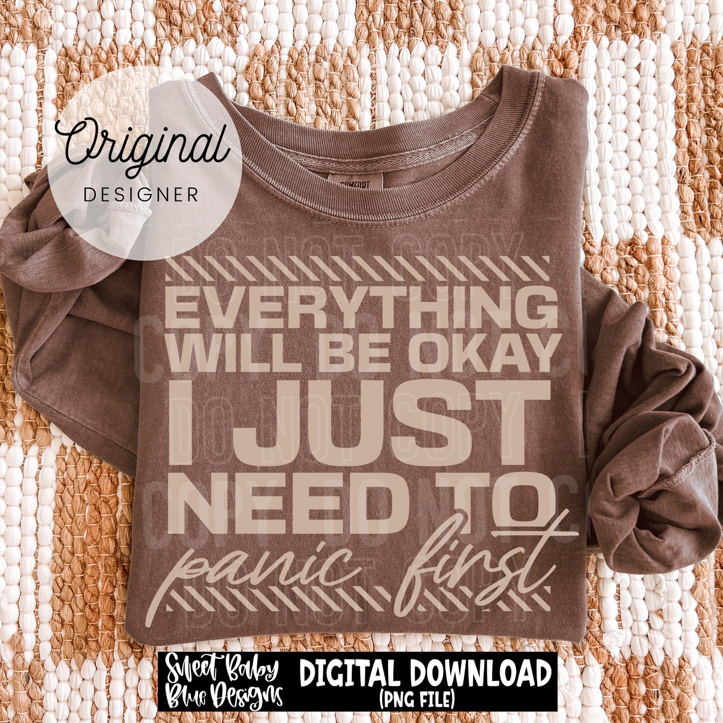 Everything Will Be Okay Panic First - 2026 - PNG file- Digital Download