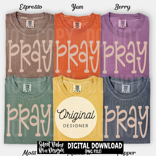 Pray - Oversized - 2026 - PNG file- Digital Download