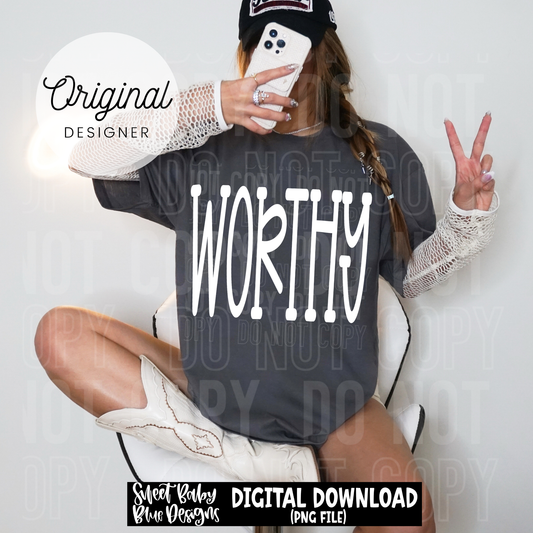 Worthy- Oversized - 2026 - PNG file- Digital Download
