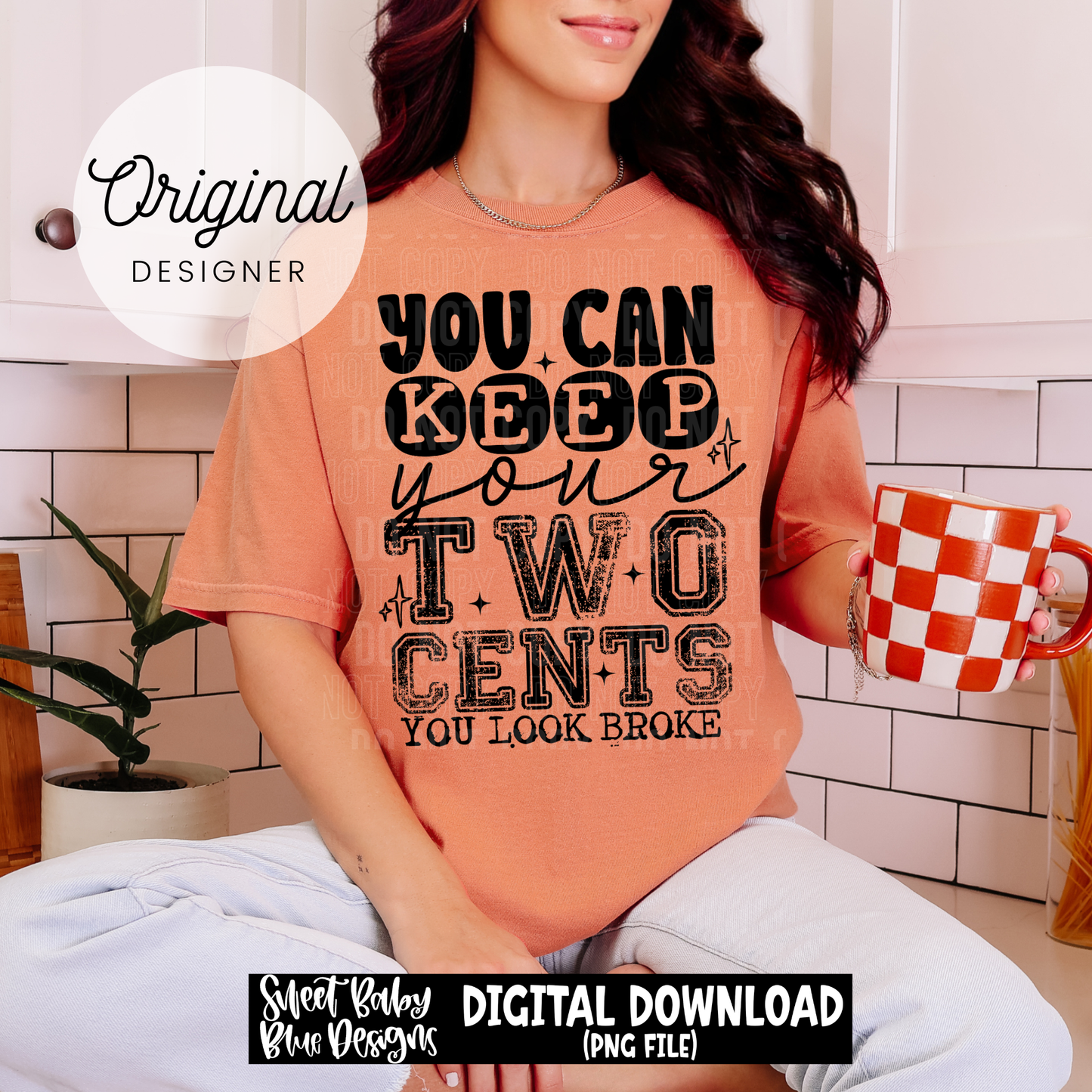 You Can Keep Your Two Cents - 2026 - PNG file- Digital Download