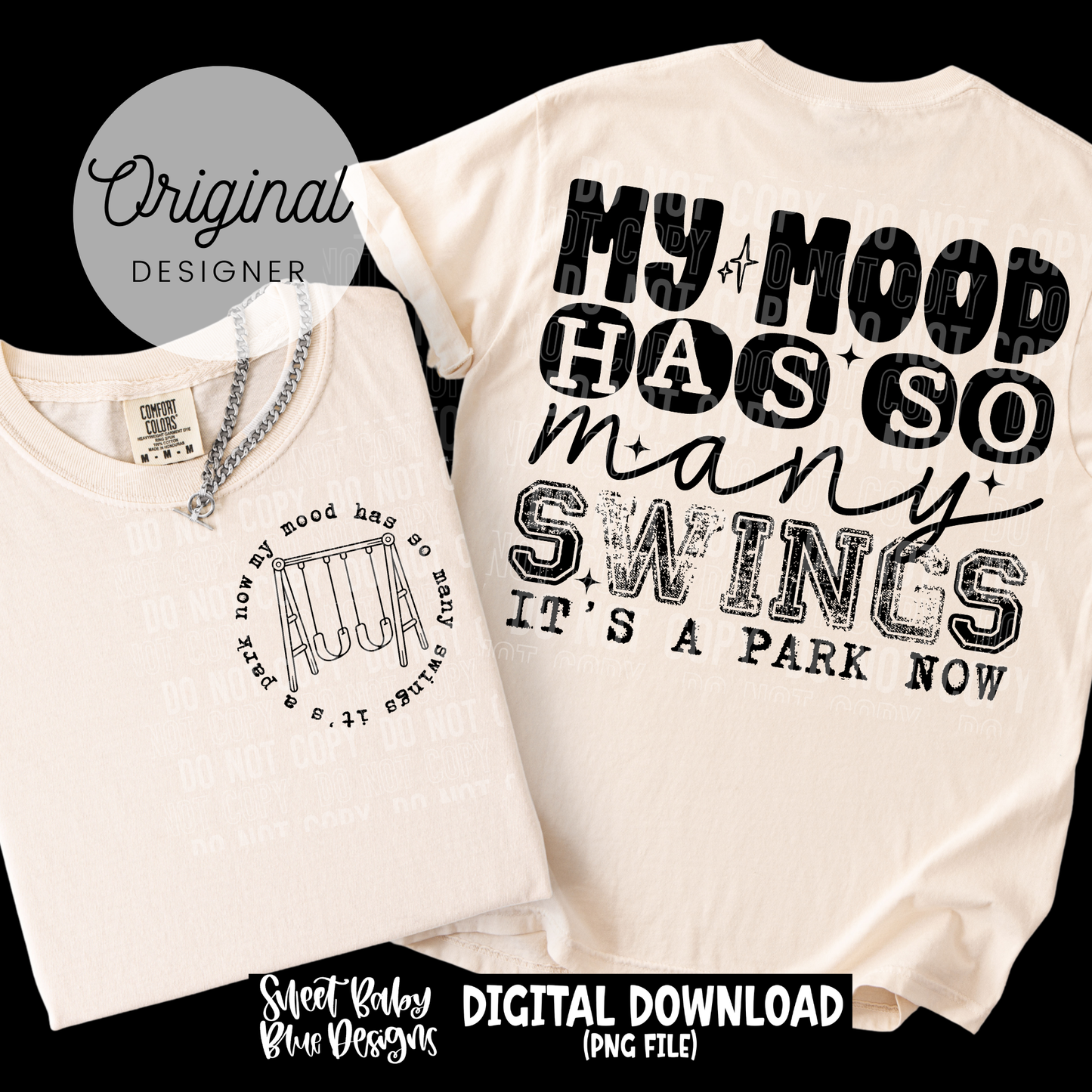 My Mood Has So Many Swings - 2026 - PNG file- Digital Download