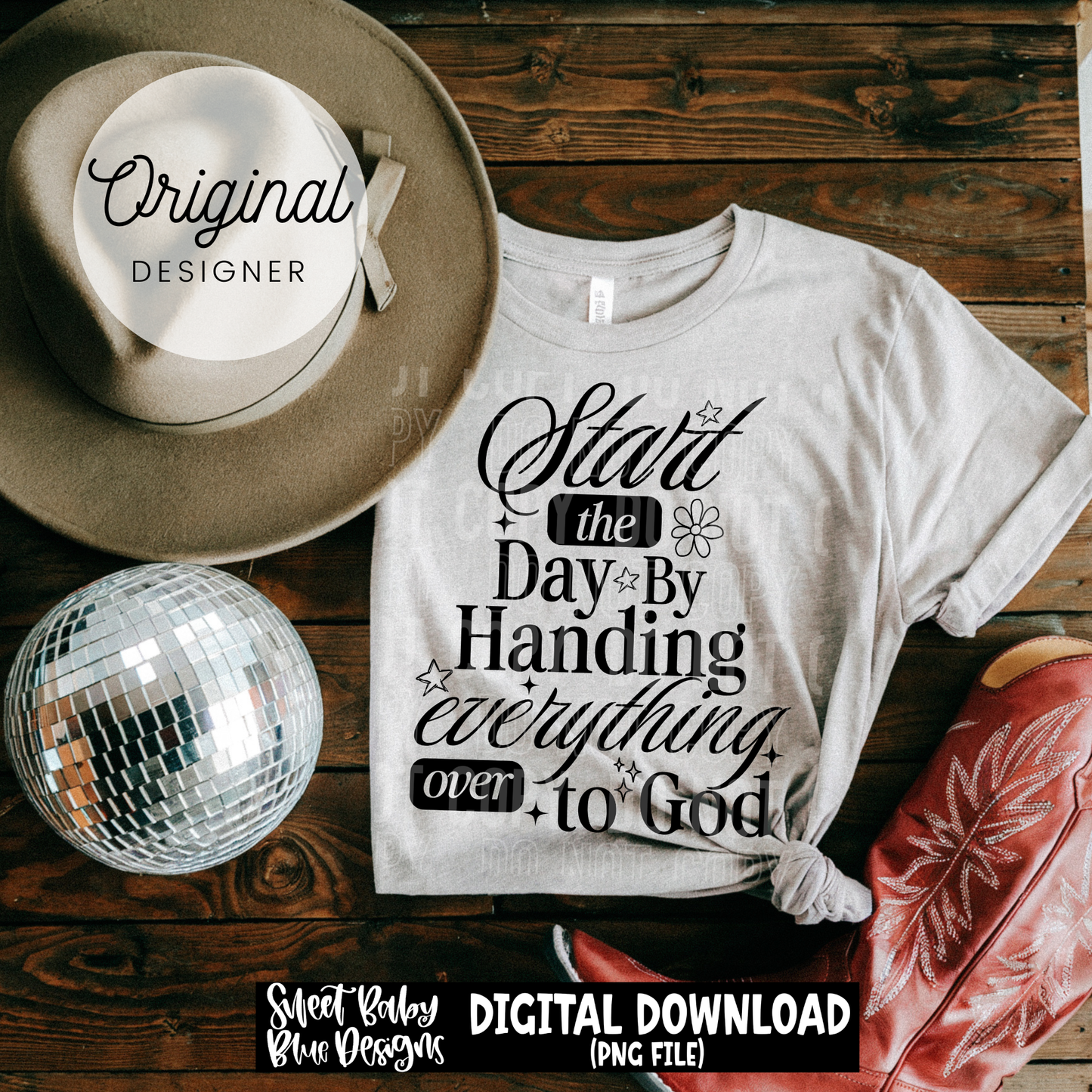 Start The Day By Handing Everything Over To God - 2026 - PNG file- Digital Download