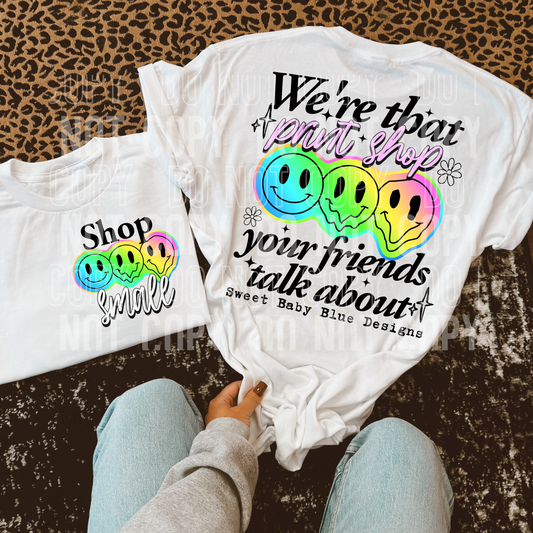 We're That Print Shop Your Friends Talk About - Custom Business Name - PNG file- Digital Download