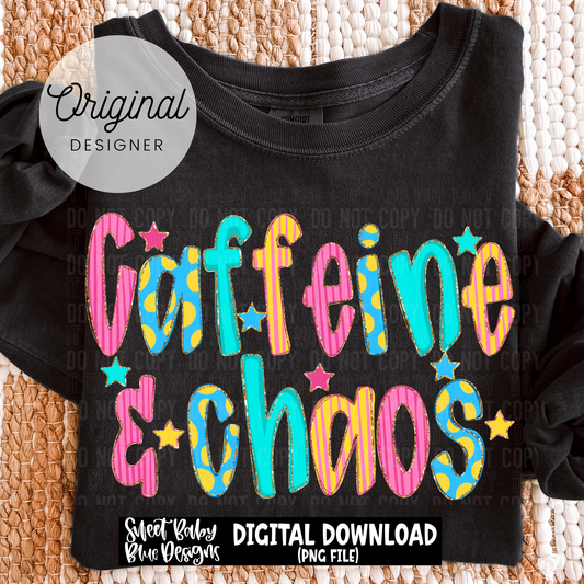 Caffeine and Chaos - 2026 - PNG file- Digital Download