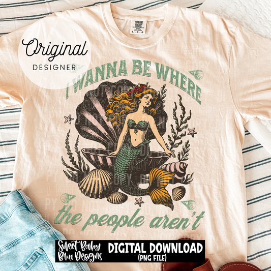 I Wanna Be Where The People Aren't - 2026 - PNG file- Digital Download