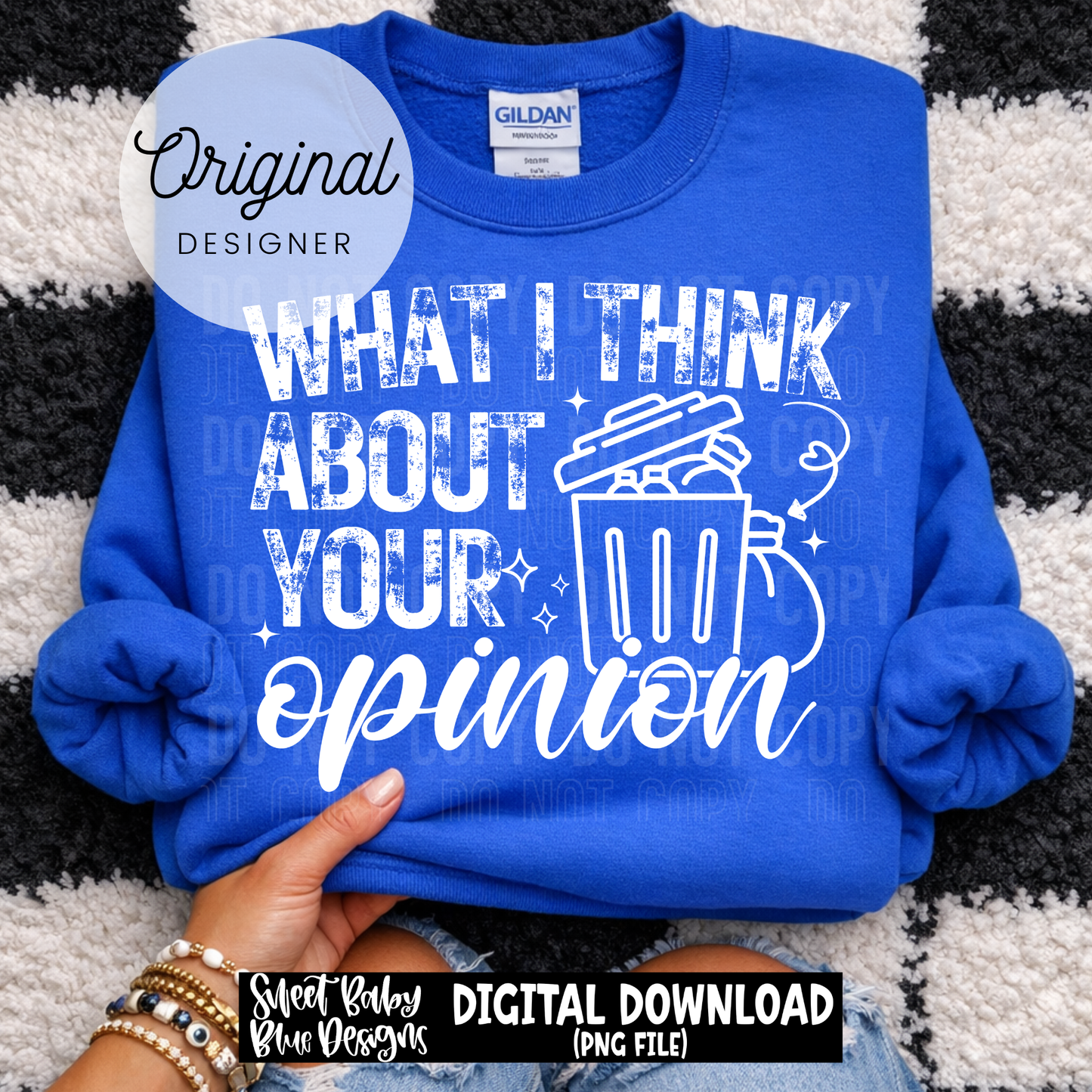 What I Think About Your Opinion - 2026 - PNG file- Digital Download