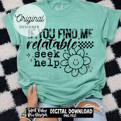 If You Find Me Relatable - 2026 - PNG file- Digital Download