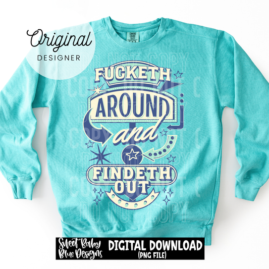 Fucketh Around - 2026 - PNG file- Digital Download