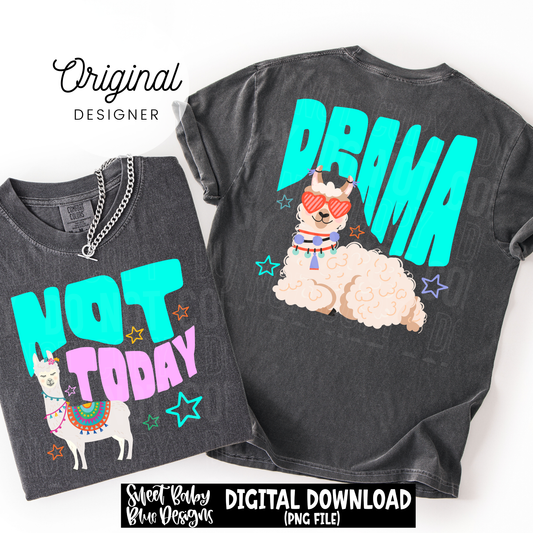 Not Today Drama Llama - 2026 - PNG file- Digital Download