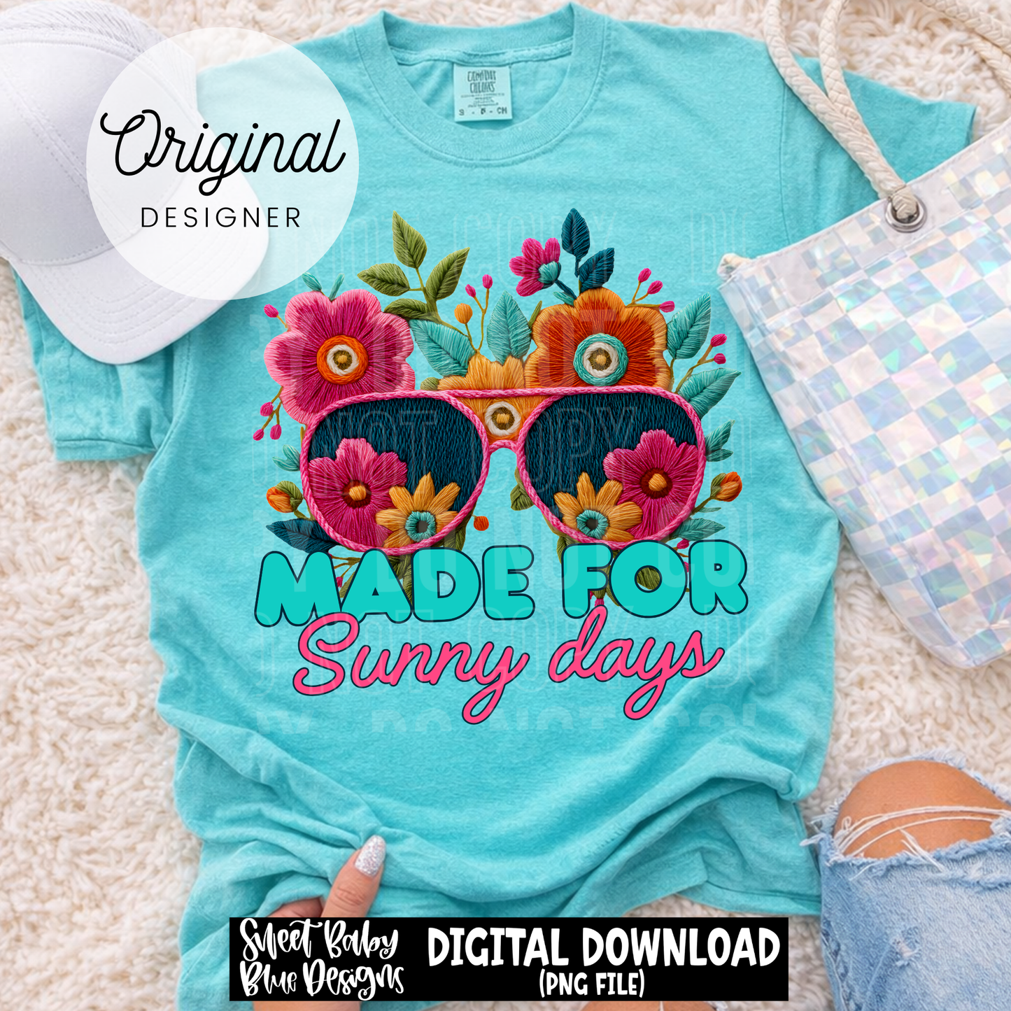 Made For Sunny Days - 2026 - PNG file- Digital Download