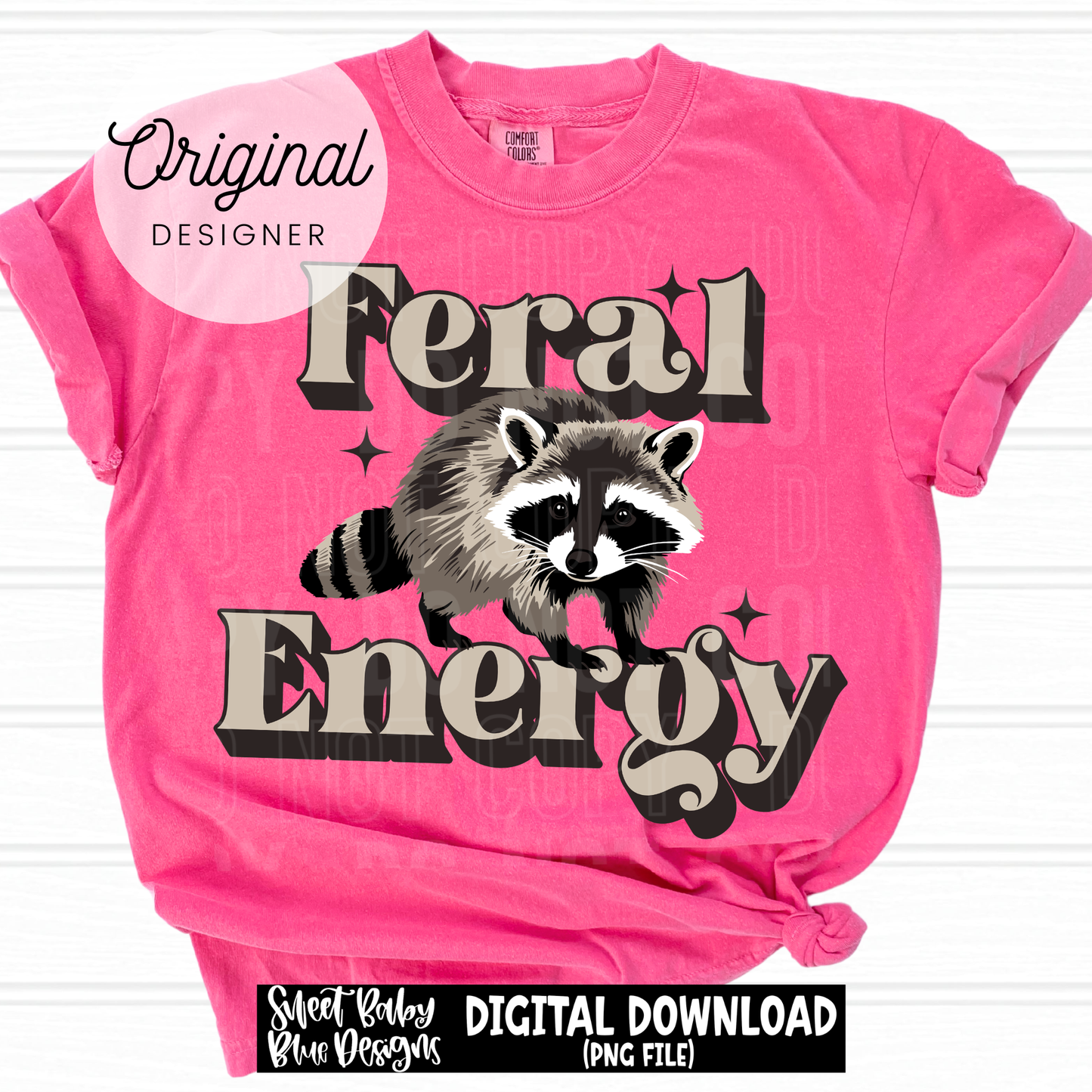 Feral Racoon Energy - 2026 - PNG file- Digital Download