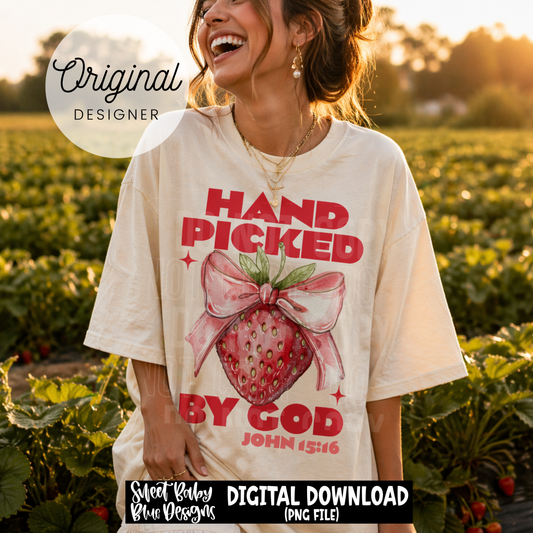 Hand Picked by God - 2026 - PNG file- Digital Download