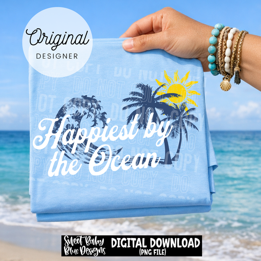 Happiest By The Ocean - 2026 - PNG file- Digital Download