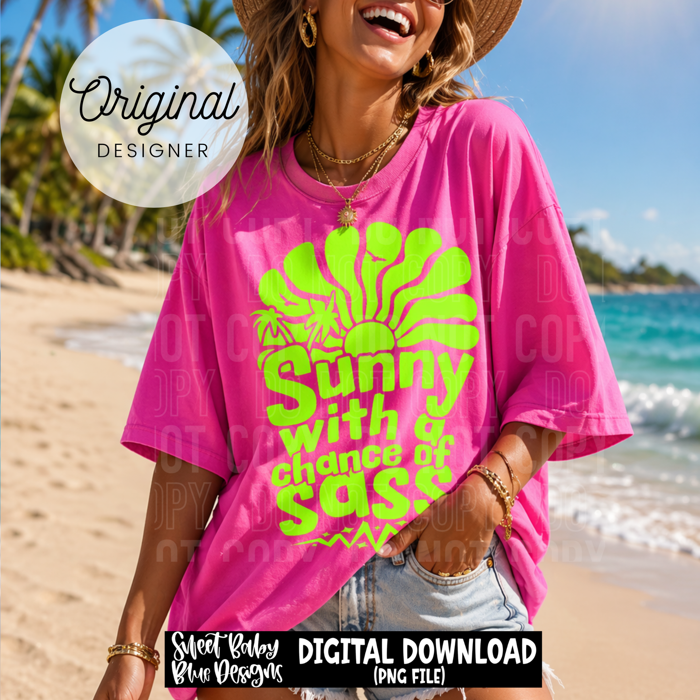 Sunny With a Chance of Sass - 2026 - PNG file- Digital Download