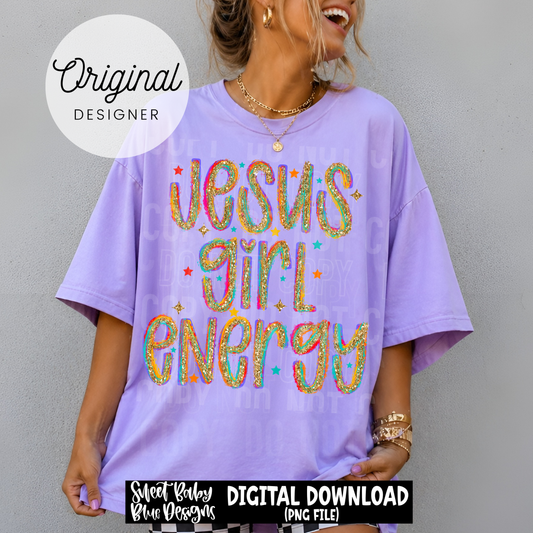 Jesus Girl Energy - 2026 - PNG file- Digital Download