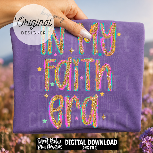 In My Faith Era - 2026 - PNG file- Digital Download