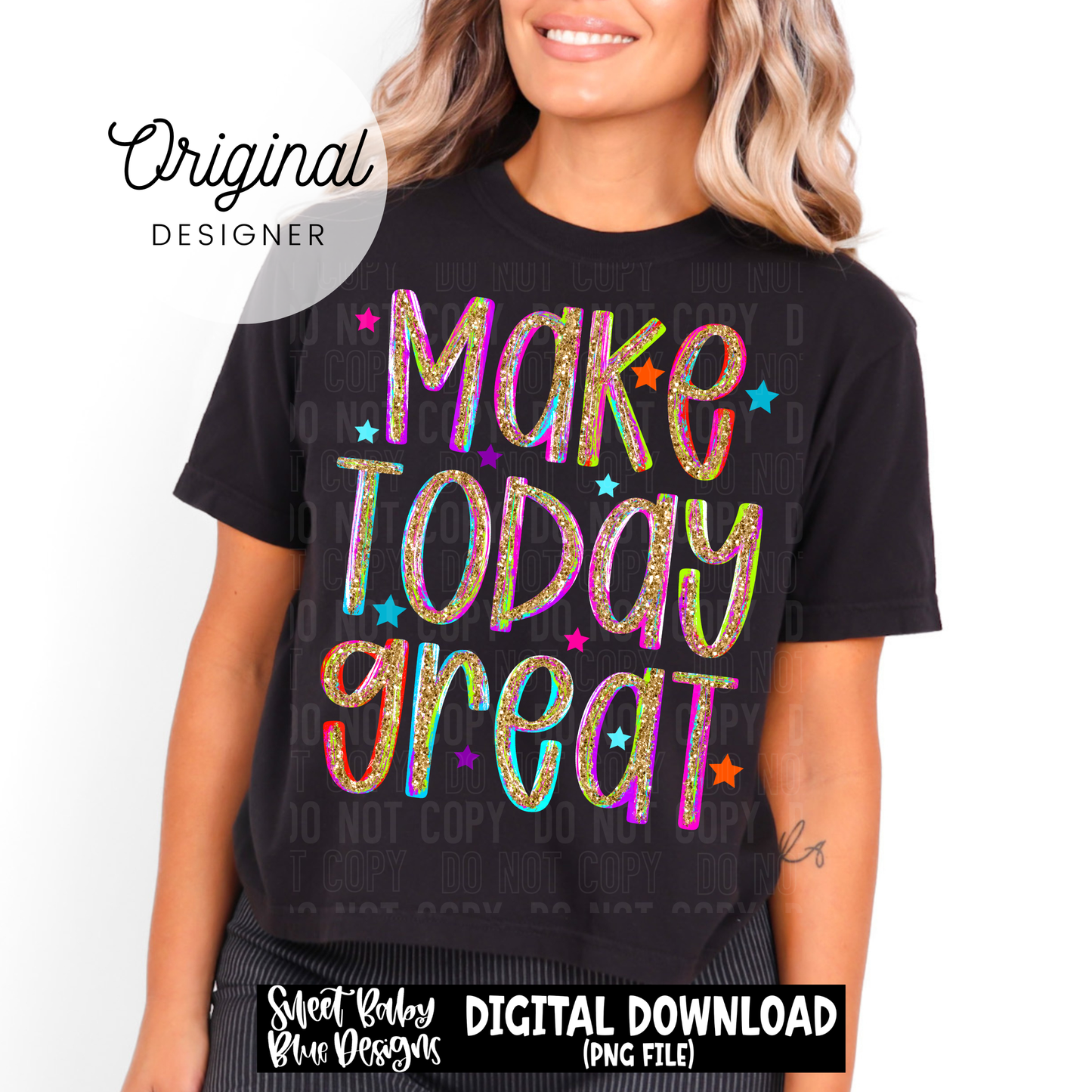 Make Today Great - 2026 - PNG file- Digital Download