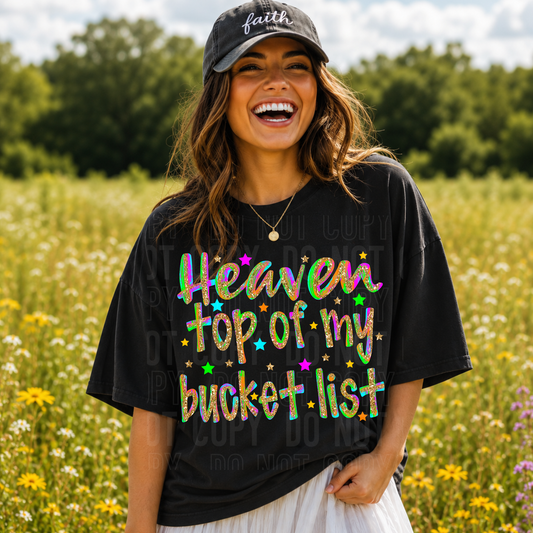 Heaven Top of my Bucket List - LIMITED AVAILABLE - 2026 - PNG file- Digital Download