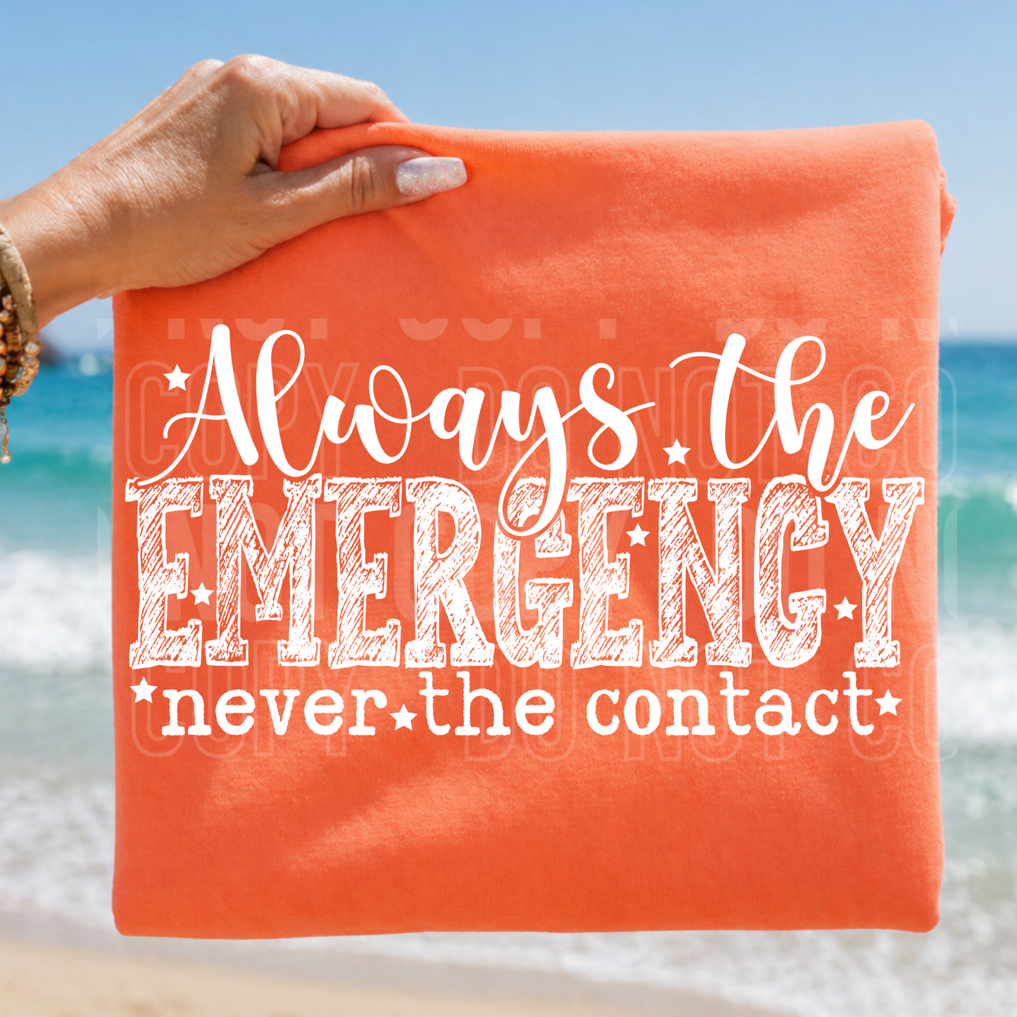 Always The Emergency - Black and White Font - 2026 - PNG file- Digital Download