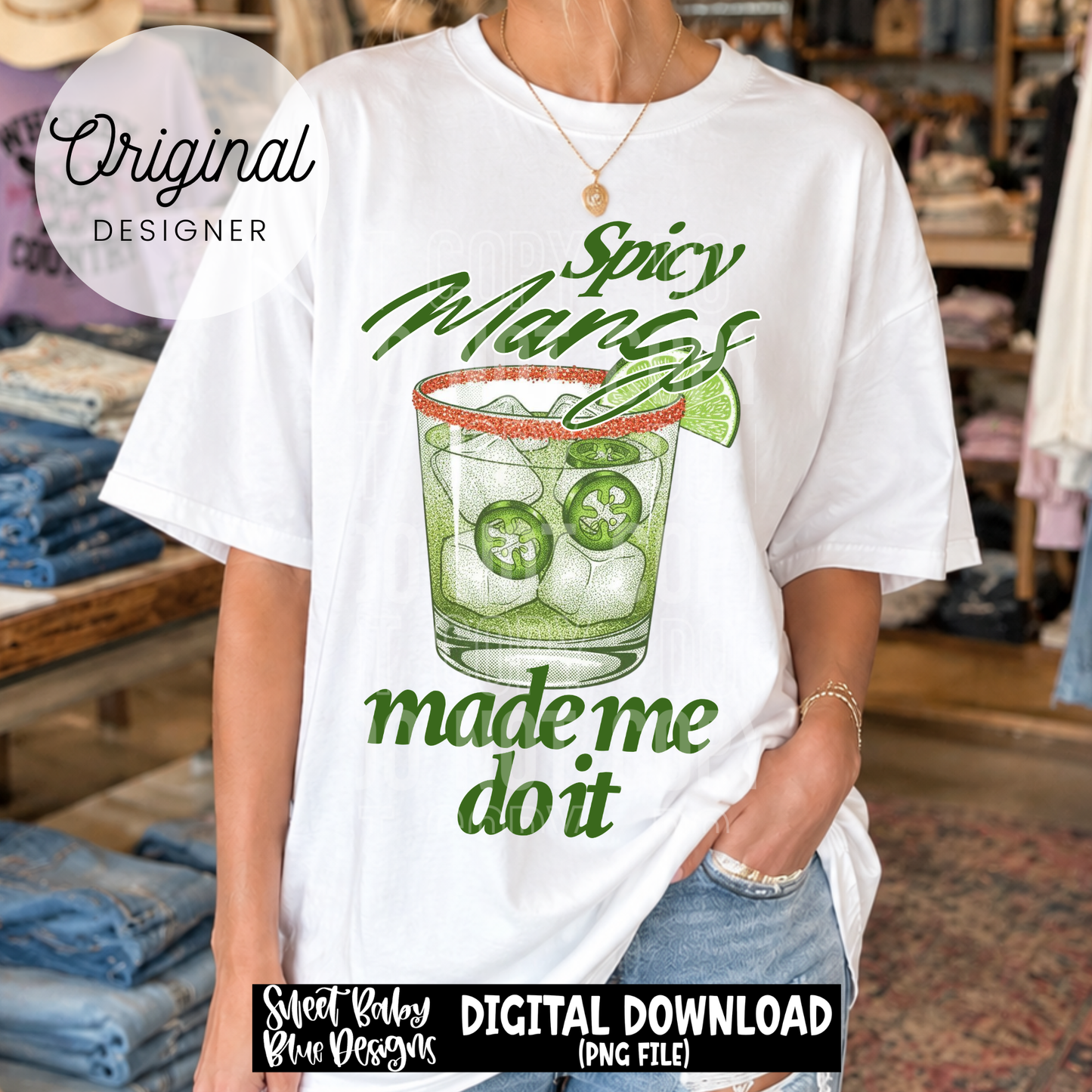 Spicy Margs Made Me Do It - 2026 - PNG file- Digital Download