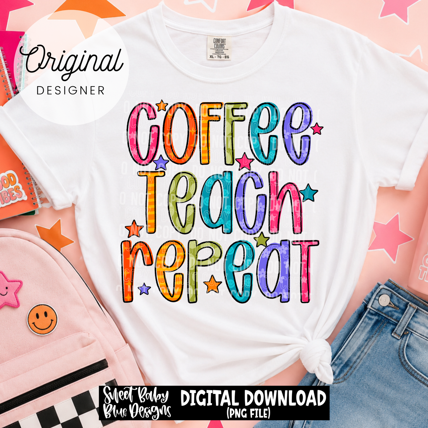 Coffee Teach Repeat  - 2026 - PNG file- Digital Download