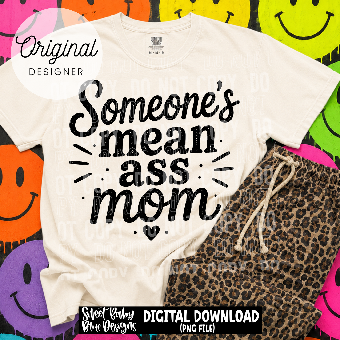 Someone's Mean Ass Mom - 2026 - PNG file- Digital Download