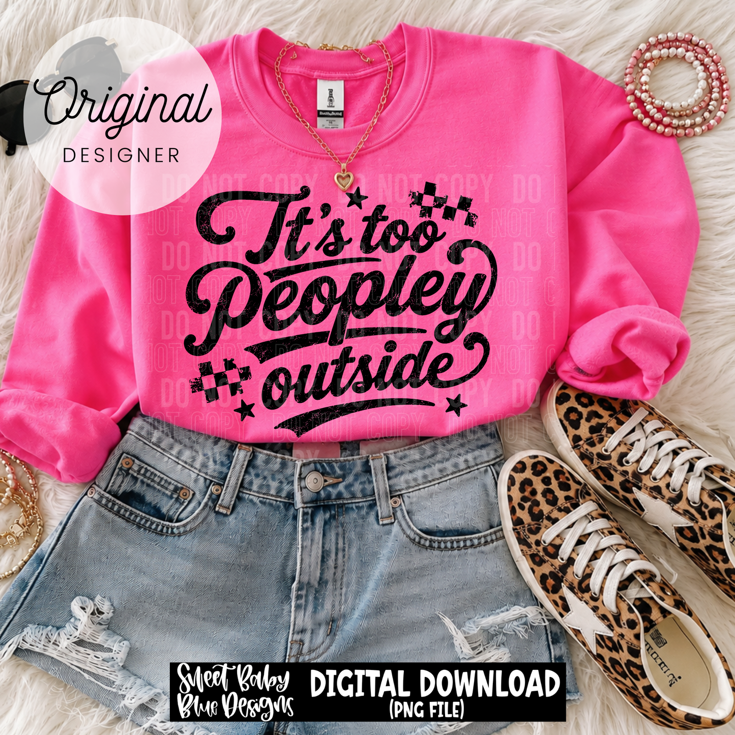 It's Too Peopley Outside - Distressed- 2026 - PNG file- Digital Download
