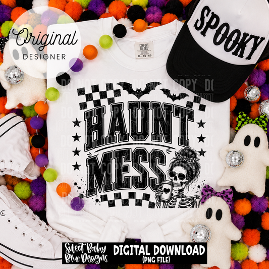 Haunt Mess- Halloween - 2026 - PNG file- Digital Download
